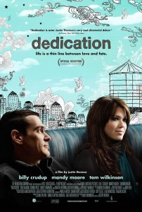 Dedication starring Billy Crudup and Mandy Moore.
